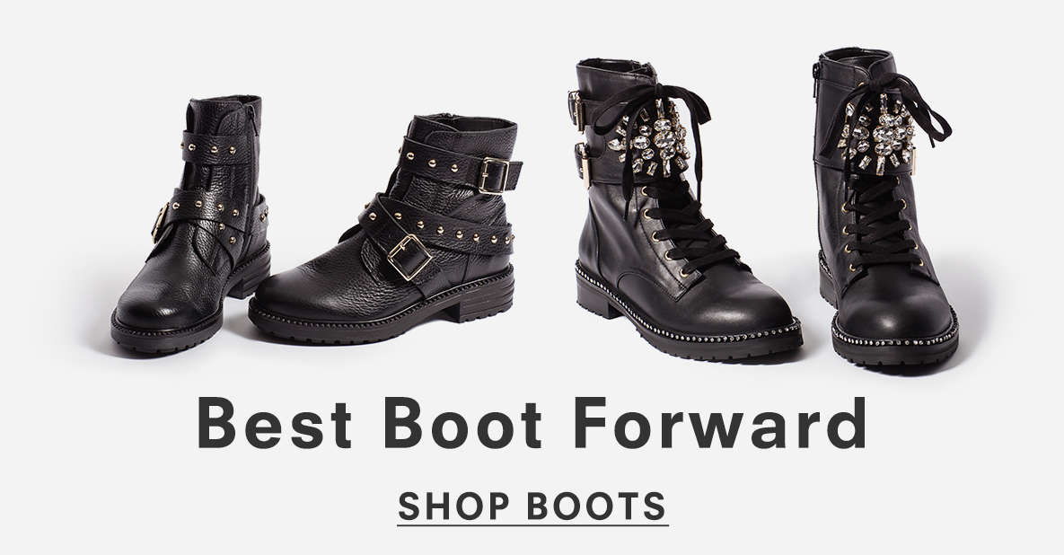 Best Boot Forward. Shop Boots