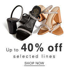  Up to 40% Off Selected Lines 